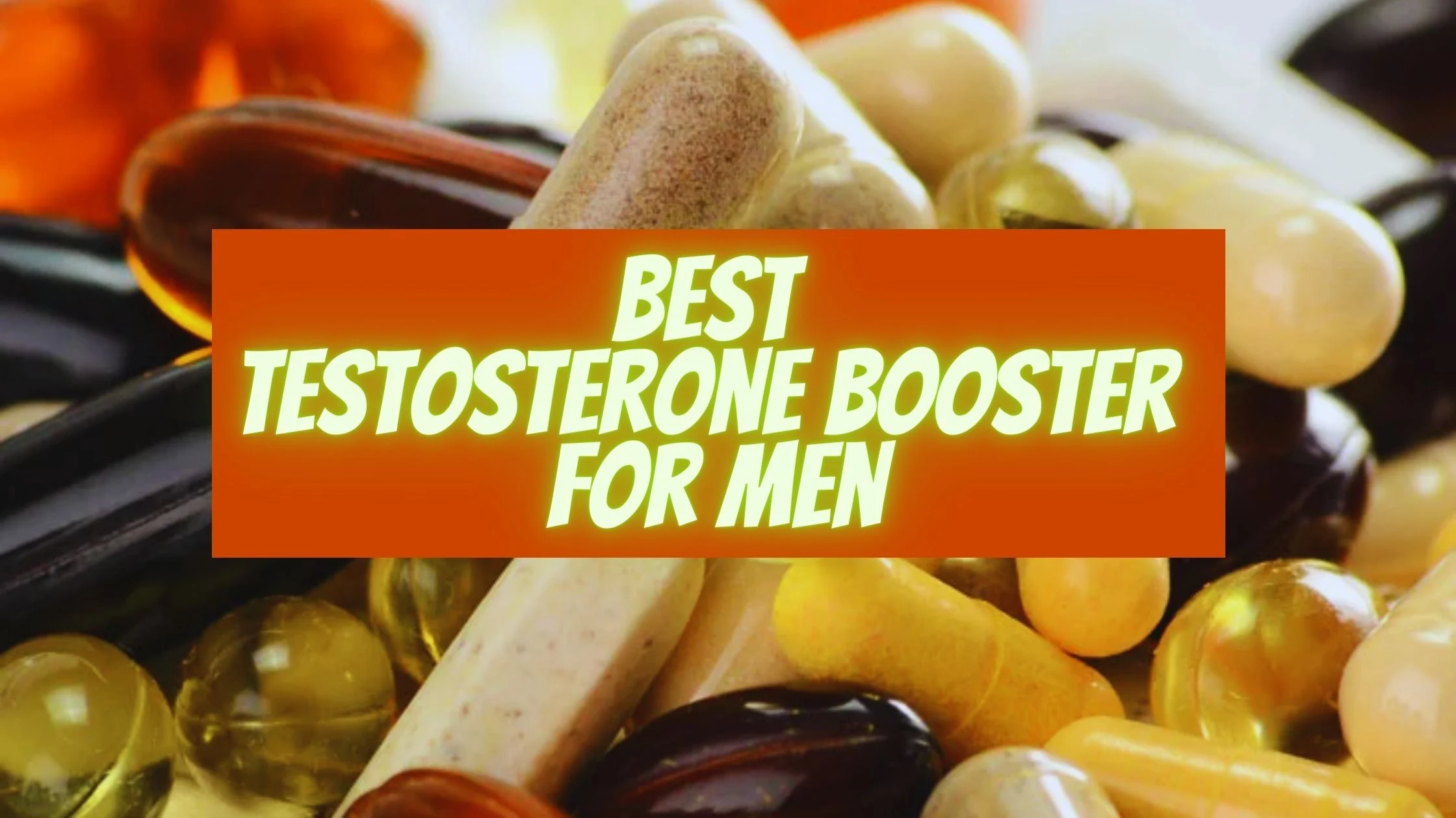 Best Testosterone Booster For Men